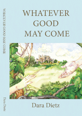 Whatever Good May Come