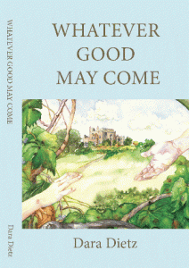 Whatever Good May Come